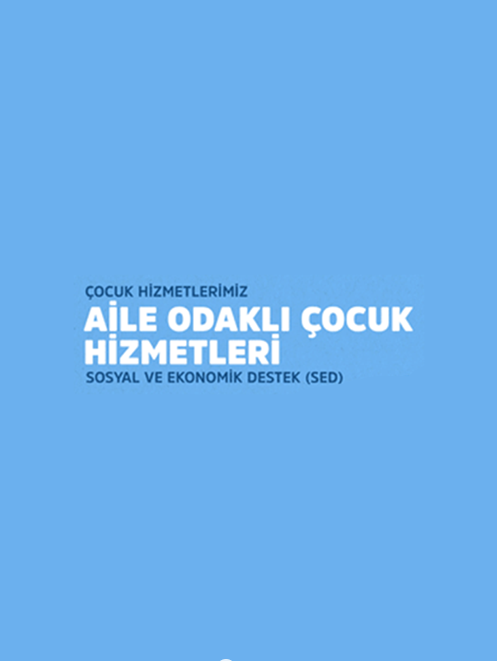 Hizmetler Başvuru Rehberi-Aile Odaklı Çocuk Hizmetleri